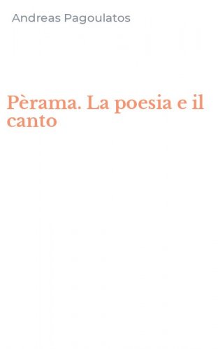P&egrave;rama. La poesia e il canto