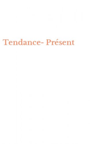 Tendance-Pr&eacute;sent