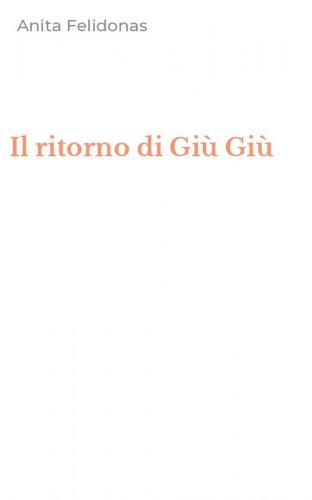 Il ritorno di Gi&ugrave; Gi&ugrave;