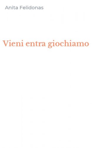 Vieni entra giochiamo