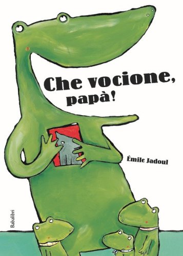 Che vocione, pap&agrave;!