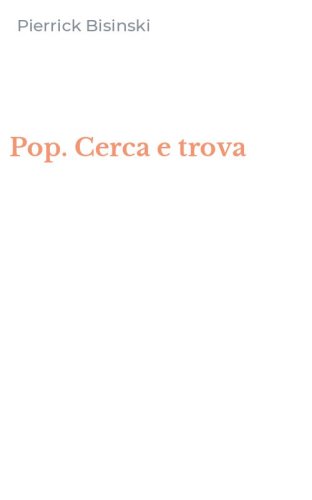 Pop. Cerca e trova