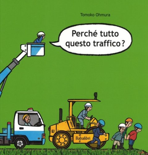 Perch&eacute; tutto questo traffico?