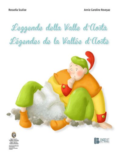 Leggende della Valle d'Aosta-L&eacute;gendes de la Vall&eacute;e d'Aoste