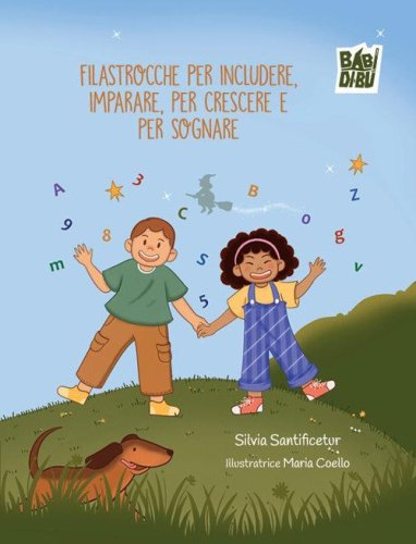 Filastrocche per includere, per imparare, per crescere e per sognare
