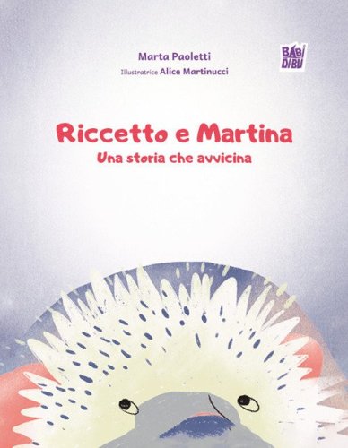 Riccetto e Martina, una storia che avvicina