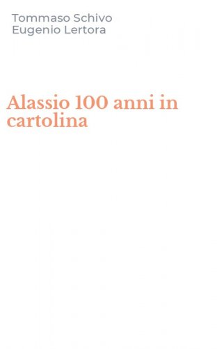 Alassio 100 anni in cartolina