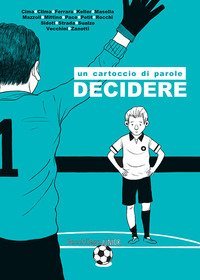 CARTOCCIO DI PAROLE. DECIDERE (UN)