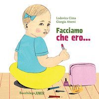 Facciamo che ero...