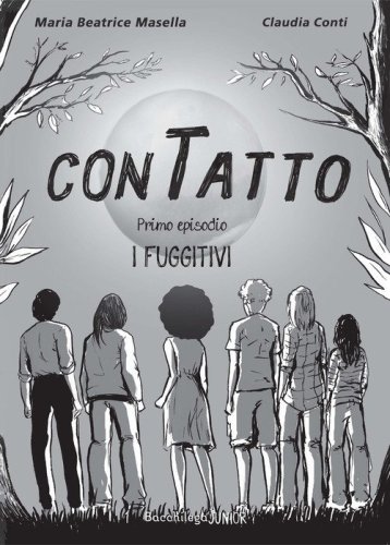 I fuggitivi. ConTatto