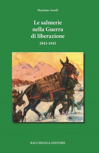 Le salmerie nella Guerra di Liberazione