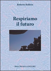 Respiriamo il futuro