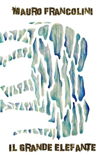 Il grande elefante. Storia di uno Schiapoli