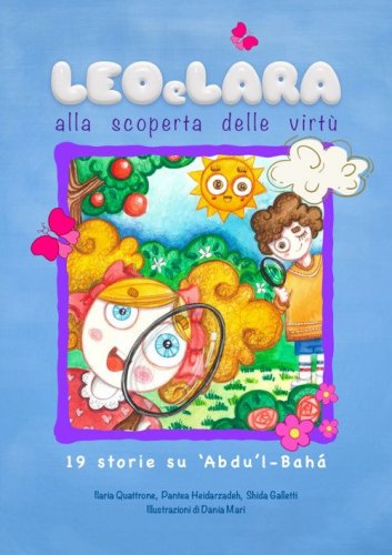 Leo e Lara alla ricerca delle virt&ugrave;