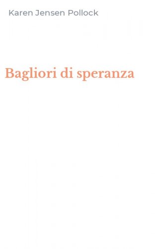Bagliori di speranza