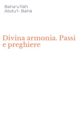 Divina armonia. Passi e preghiere