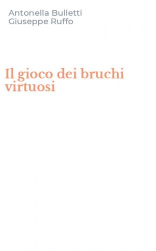 Il gioco dei bruchi virtuosi