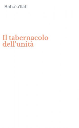 Il tabernacolo dell'unit&agrave;
