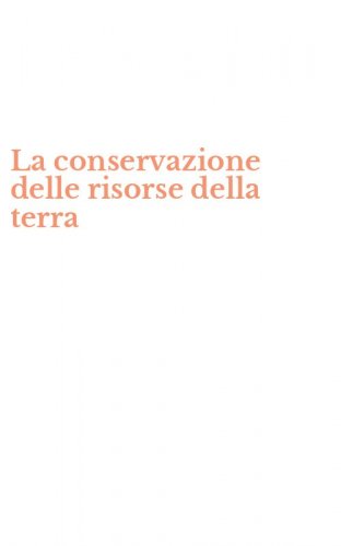 La conservazione delle risorse della terra