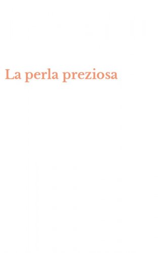 La perla preziosa