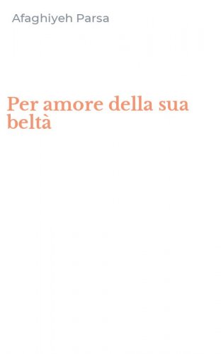 Per amore della sua belt&agrave;