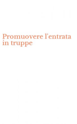 Promuovere l'entrata in truppe