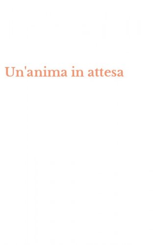 Un'anima in attesa