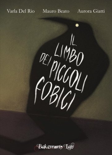 Il limbo dei piccoli fobici