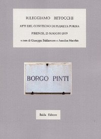 Rileggiamo Betocchi. Atti del Convegno di Pianeta Poesia-Firenze, 23 maggio 2019
