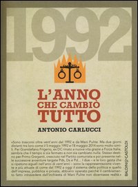 1992. L'anno che cambi&ograve; tutto