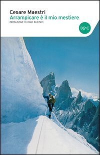Arrampicare &egrave; il mio mestiere
