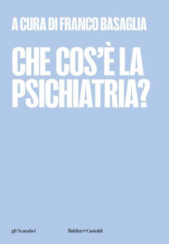 Che cos'&egrave; la psichiatria?