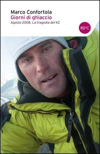 Giorni di ghiaccio. Agosto 2008. La tragedia del K2