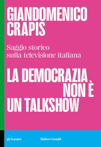La democrazia non &egrave; un talkshow