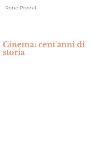 Cinema: cent'anni di storia