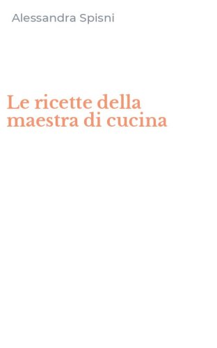 Le ricette della maestra di cucina