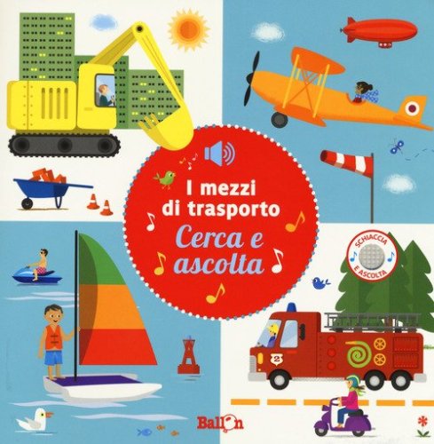 I mezzi di trasporto. Cerca e ascolta