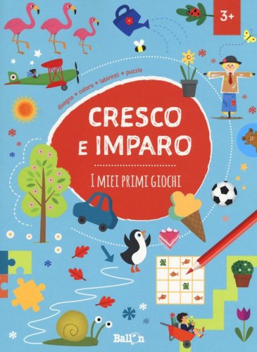 I miei primi giochi. Cresco e imparo