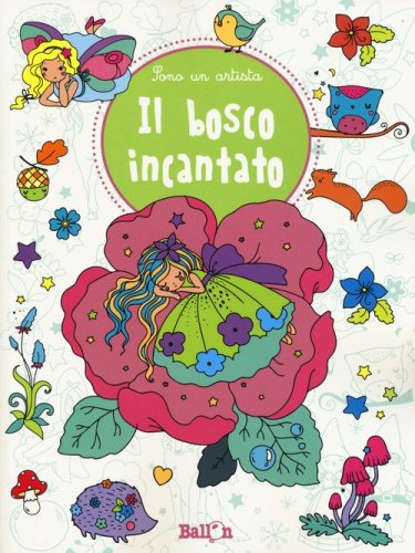 Il bosco incantato. Sono un artista