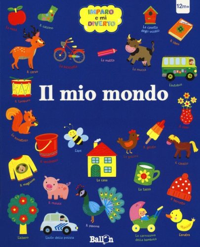 Il mio mondo. Imparo e mi diverto