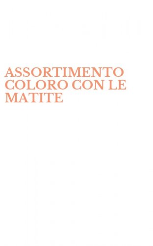 ASSORTIMENTO COLORO CON LE MATITE