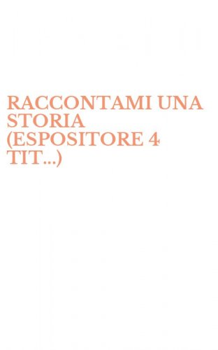 RACCONTAMI UNA STORIA (ESPOSITORE 4 TIT...)
