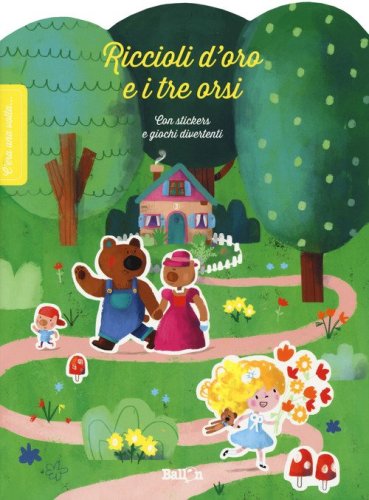 Riccioli d'oro e i tre orsi. C'era una volta...
