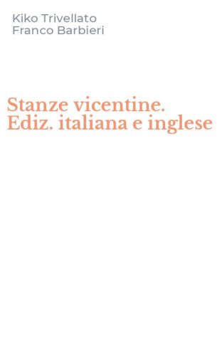 Stanze vicentine. Ediz. italiana e inglese