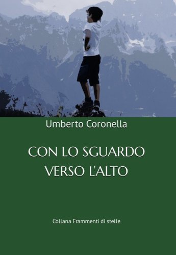 Con lo sguardo verso l'alto
