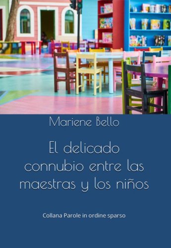 El delicado connubio entre las maestras y los ni&ntilde;os