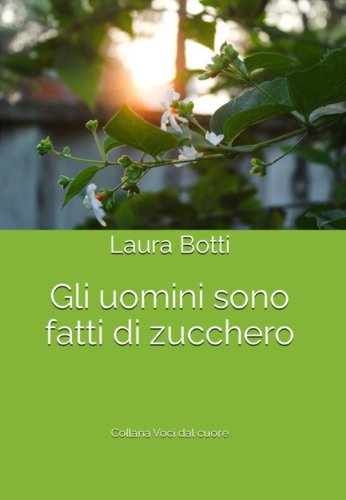 Gli uomini sono fatti di zucchero