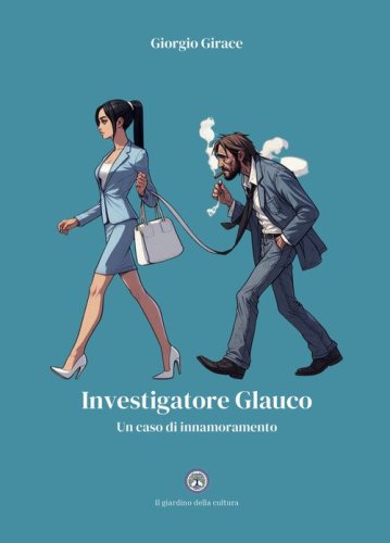 Investigatore Glauco. Un caso di innamoramento