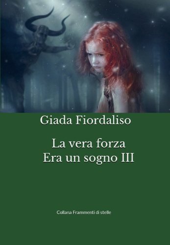 La vera forza. Era un sogno
