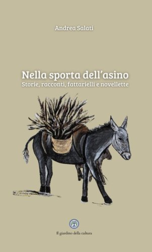 Nella sporta dell'asino. Storie, racconti, fattarielli e novellette